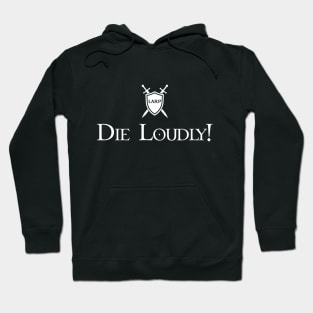 LARP: Die Loudly - White Design Hoodie